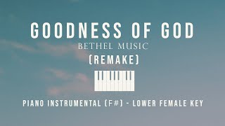 Goodness of God  Remake F Lower Female Key Piano Instrumental Cover by GershonRebong [upl. by Ulane]