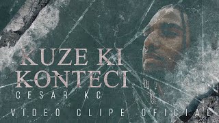 Cesar KC  Kuze Ki Konteci [upl. by Odraode915]