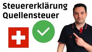 Steuererklärung für Quellensteuerpflichtige in der Schweiz 🏦🇨🇭  Auswanderluchs [upl. by Hole]