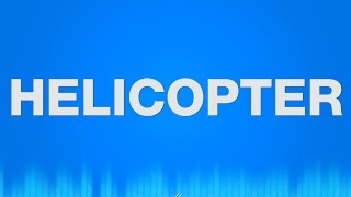 Helicopter  SOUND EFFECTS  Hubschrauber Heli SOUND [upl. by Leinoto647]