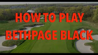 How to Play Bethpage Black An 18Hole Aerial Tour amp Play Guide  2019 PGA Championship [upl. by Ydnis]