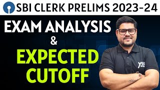 Exam Analysis amp Expected Cutoff  SBI Clerk Prelims 202324  Ankush Lamba  Banking Chronicle [upl. by Nahgen802]