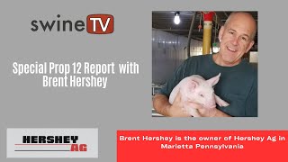 Special Prop 12 Report with Brent Hershey from Hershey Ag [upl. by Fairfax]