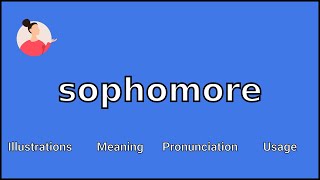 SOPHOMORE  Meaning and Pronunciation [upl. by Leisam356]