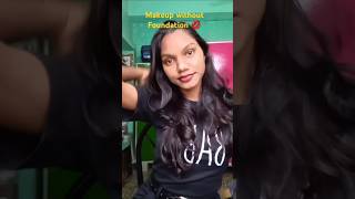 Makeup Without Foundation💄💄 bishakharachvlog minivlog music trendingshorts shorts [upl. by Lsiel]