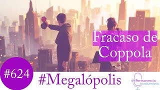 La reseña de Megalópolis  Permanencia Involuntaria [upl. by Maccarone]