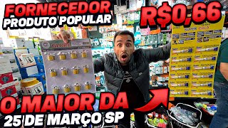 O MELHOR FORNECEDOR DE UTILIDADES PRODUTOS POPULARES DA 25 DE MARÇO [upl. by Stefania]