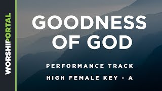 Goodness of God  High Female Key of A  Performance Track [upl. by Alrahc826]