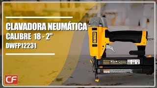 Clavadora Neumática Calibre 18 Hasta 2quot Dewalt DWFP12231 [upl. by Anivlek]