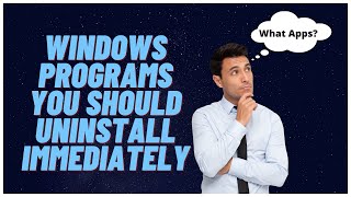 Windows Programs You Should Uninstall Immediately [upl. by Eeluj]