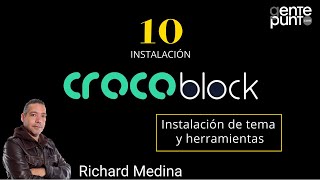 1️⃣0️⃣ 🔥 Instalación de tema y herramientas Parte 2  Introducción a CROCOBLOCK 🤙🏻 Richard Medina [upl. by Easlehc]