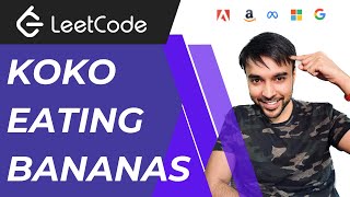 Koko Eating Bananas LeetCode 875  Full solution with beautiful diagrams and visualizations [upl. by Anibur]