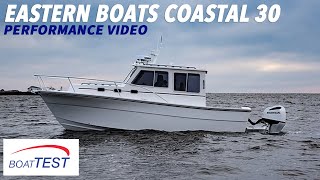 Eastern Boats Coastal 30 2021  Test Video by BoatTESTcom [upl. by Critchfield]