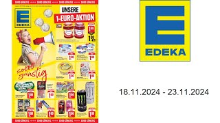 Edeka Prospekt DE  vom 1811 bis 23112024 [upl. by Ennirak697]