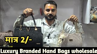 Luxury Branded Hand Bags wholesale  Bags wholesale market in delhi  sadar bazar handbag wholesale [upl. by Ormiston]