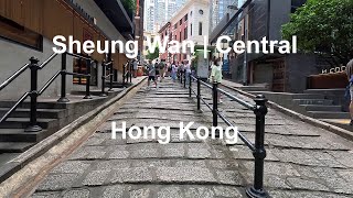 SHEUNG WAN to CENTRAL WALK  HONG KONG STREET TOUR 4K TOUR [upl. by Atirec]