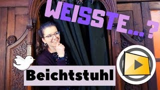 Weisste Beichtstuhl [upl. by Vigen]