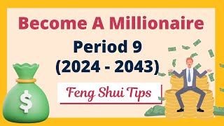 💰Become a Millionaire in Period 9  What House is the Best in Period 9  Feng Shui Flying Stars [upl. by Hoj184]