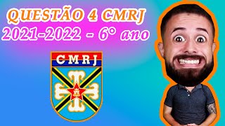 Questão 4 Colégio Militar do Rio de Janeiro CMRJ 20212022 6° ano GABARITO  CORREÇÃO [upl. by Dame]