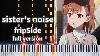 Sisters Noise Piano Cover full とある科学の超電磁砲S OP  fripSide  Sheet Music  Tutorial  sisters noise [upl. by Sjoberg]