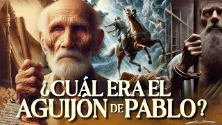 😱EL MISTERIO DEL APOSTOL PABLO Y SU AGUIJÓN biblia [upl. by Dorine432]