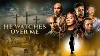 He Watches Over Me  Inspirational Redemption Story Starring Thomas Mikal Ford Golden Brooks [upl. by Fabian]