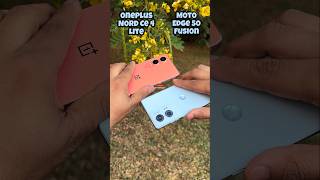 Oneplus Nord Ce 4 Lite vs Motorola Edge 50 Fusion Camera Test oneplus motorola trending shotrs [upl. by Tymes]