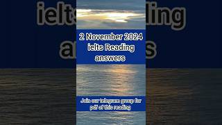 2 November 2024 ielts Reading answer  Ielts Reading exam answers for 2 November ielts [upl. by Etnor]