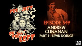 Episode 549 Andrew Cunanan Part I  Lewd Doings [upl. by Audwen]