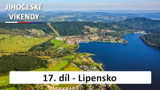 17 díl  Lipensko  Jihočeské víkendy [upl. by Shana]