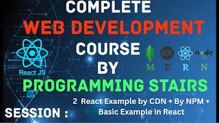 Session 2  ReactJS  React Example by CDN  By NPM  Basic Example in React [upl. by Nylsoj196]
