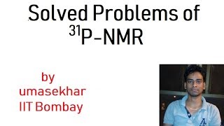 Solved Problems of 31PNMR [upl. by Namruht]