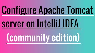 Apache Tomcat Integration in IntelliJ IDEA and War file Deployment [upl. by Noland]