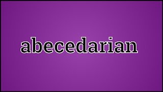 What Abecedarian Means [upl. by Mame]