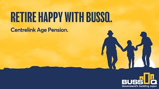 Centrelink Age Pension 13 BUSSQ Retire Happy Series [upl. by Heyde]