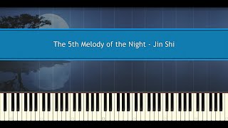 The 5th Melody of the Night  Shi Jin Piano Tutorial [upl. by Narhem]