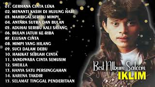 FULL ALBUM SALEEM IKLIM GERHANA CINTA LUKA  THE BEST OF IKLIM [upl. by Aicatsanna]