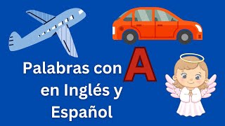 Palabras que comienzan con A en inglés y español  Video para niños [upl. by Eam]