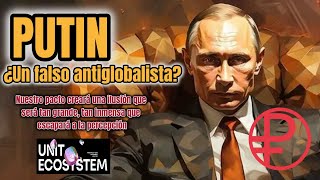 PUTIN ¿Un falso antiglobalista [upl. by Abixah]