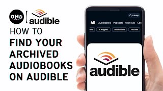 How to Find your Archived Audiobooks on Audible [upl. by Sadira]