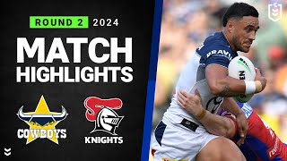 NRL 2024  Cowboys v Knights  Match Highlights [upl. by Ttenyl123]