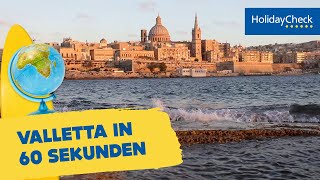 Valletta Malta in 60 Sekunden – Reisetipps für den Urlaub  HOLIDAYCHECK [upl. by Je]