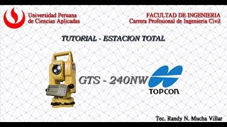 TUTORIAL 01  Topcon GTS 240  CONFIGURACIÓN INICIAL [upl. by Lourdes]