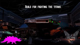 Elite Dangerous Build for fighting the Titans [upl. by Ylas999]