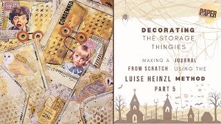 Decorating the Storage Thingies  Let”s Make A Journal Using The luiseheinzl Method  Part 5 [upl. by Erot]