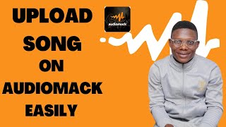 How To Upload Your Songs On Audiomack  2024 [upl. by Llenroc349]