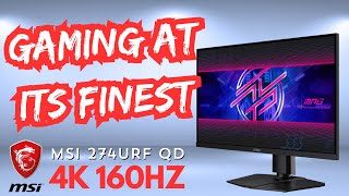 Best 4k Monitor MSI MPG 274URF QD 4k 160hz gaming monitor review [upl. by Eloccin283]