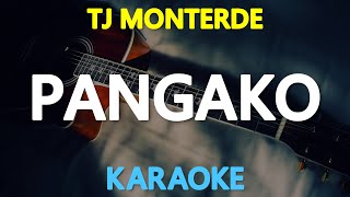 PANGAKO  TJ Monterde Kindred Garden 🎙️  KARAOKE  🎶 [upl. by Eilyak]