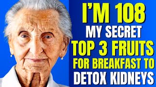 These 3 FRUITS You Should Eat In Breakfast To Detox Kidney [upl. by Antipas]