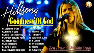 Goodness Of God Hillsong Worship 2023 🙏Top 20 Hillsong Worship Greatest Favorite Gospel Songs 2023 [upl. by Romaine798]